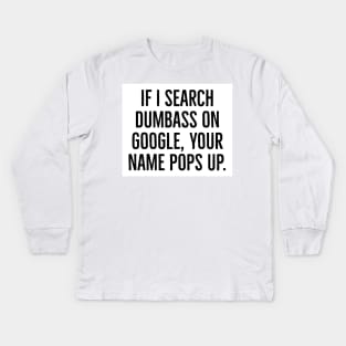 funny phrase Kids Long Sleeve T-Shirt